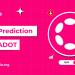 Polkadot Price Prediction 2025, 2026 – 2030: Will DOT Price Cross $10?